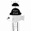 시계태엽오렌지 / Hyper Fish (하이퍼 피쉬)