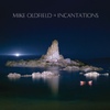 Mike Oldfield(마이크 올드필드) / Incantations (2011 Remastered ver.)