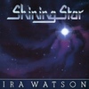 Ira Watson(아이라 왓슨) / Shining Star (LP Miniature)