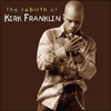 Kirk Franklin(커크 프랭클린) / The Rebirth Of Kirk Franklin