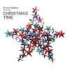 Various Artists / Grand Gallery Presents Christmas Time
