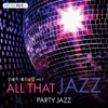 언제나 재즈처럼 Vol.5 - CBS-FM All That Jazz: Party Jazz