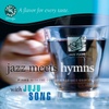 송영주(JuJu Song) / Jazz Meets Hymns