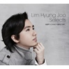 Lim Hyung Joo Selects - 임형주가 선사하는 아름다운 음악