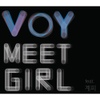 VOY meet girl Part.1