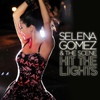 Selena Gomez & The Scene(셀레나 고메즈 & 더 씬) / Hit The Lights