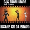 DJs From Mars / Insane (In Da Brain)