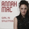 Annah Mac(안나 맥) / Girl In Stilettos