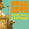 Stan Getz(스탄 게츠) / Cool Jazz Strings