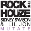 Sidney Samson & Lil Jon(시드니 샘슨 & 릴 존) / Mutate