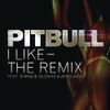 Pitbull(핏불) / I Like - The Remix (feat. Enrique Iglesias & Afrojack)
