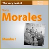 Noro Morales / The Very Best Of Nono Morales: Mambo