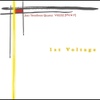 Jazz Trombone Quartet Voltz / 1st Voltage