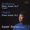 Izumi Tateno(이즈미 타테노/館野 泉) / Beethoven: Piano Sonate No.17 | Chopin: Piano Sonate No.3