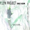 와이린 프로젝트(Y.Lyn Project) / 겨울 회상곡 - 어린시절 친구들에게...