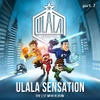울랄라세션(Ulala Session) / ULALA SENSATION Part 2
