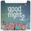 Good Night Vol.2 - 편안하고 아늑한 밤을 위한 음악 