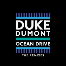 [미리듣기] Duke Dumont(듀크 듀몬트) - Ocean Drive (Remixes) | 인스티즈