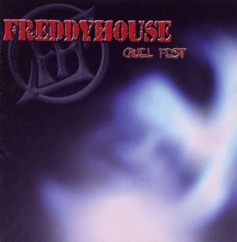 Freddy House – Cruel Fest