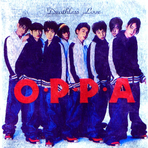 O.P.P.A – Deathless Love