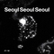 Seoul Seoul Seoul (서울 서울 서울)