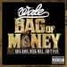 Bag Of Money (feat. Rick Ross, Meek Mill & T-Pain)