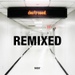 Destroyed (Remixed)