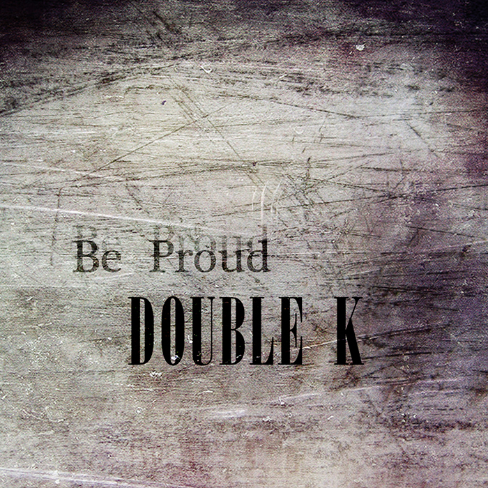 [미리듣기] 더블케이(Double K) - Be Proud | 인스티즈
