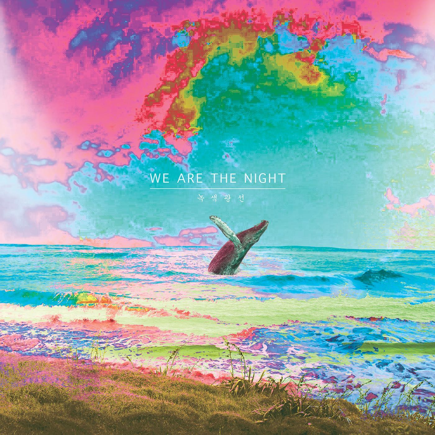[미리듣기] 위아더나잇(We Are The Night) - 녹색광선 | 인스티즈