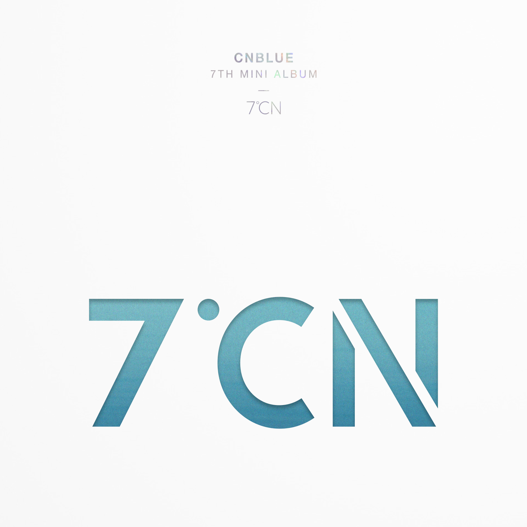 [미리듣기] 씨엔블루(CNBLUE) - CNBLUE 7TH MINI ALBUM 7ºCN | 인스티즈
