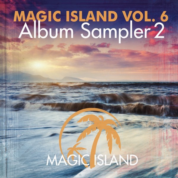 [미리듣기] Magic Island Records - Magic Island Vol.6 Album Sampler 2 | 인스티즈