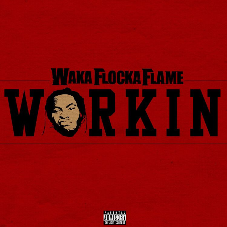 [미리듣기] Waka Flocka Flame(와카 플로카 플레임) - Workin | 인스티즈