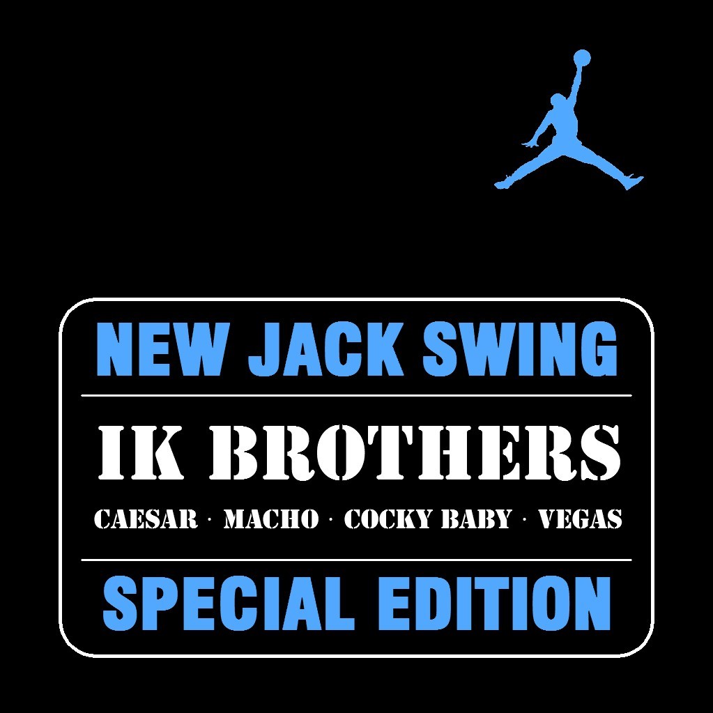 [미리듣기] IK BROTHERS(아이케이 브라더즈) - NEW JACK SWING SPECIAL EDITION | 인스티즈