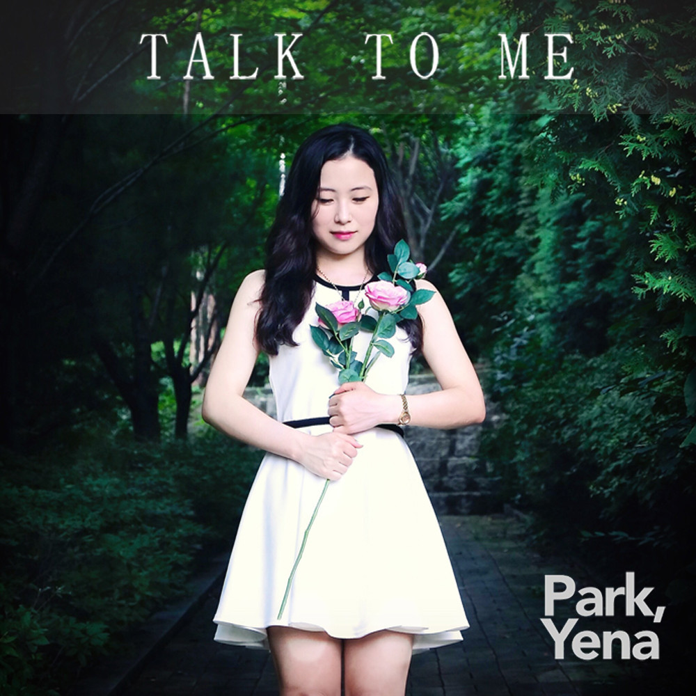 [미리듣기] 박예나(Yena) - Talk To Me | 인스티즈