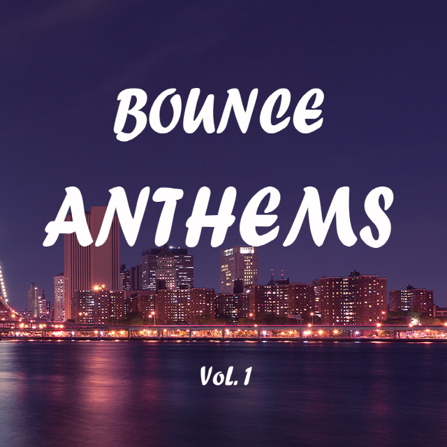 [미리듣기] Various Artists - Bounce Anthems Vol. 1 | 인스티즈