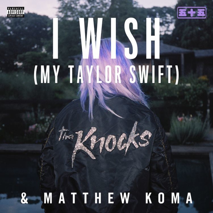 [미리듣기] The Knocks & Matthew Koma - I Wish (My Taylor Swift) | 인스티즈