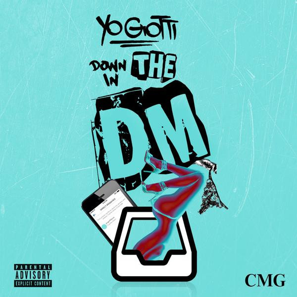 [미리듣기] Yo Gotti(요 가티) - Down In The DM | 인스티즈