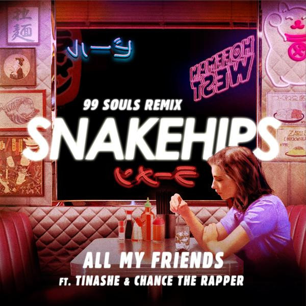 [미리듣기] Snakehips(스네이크힙스) - All My Friends (99 Souls Remix) | 인스티즈