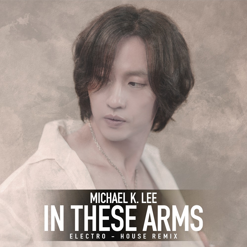 [미리듣기] 마이클 리(Michael Lee) - In These Arms Eletro House Remix | 인스티즈