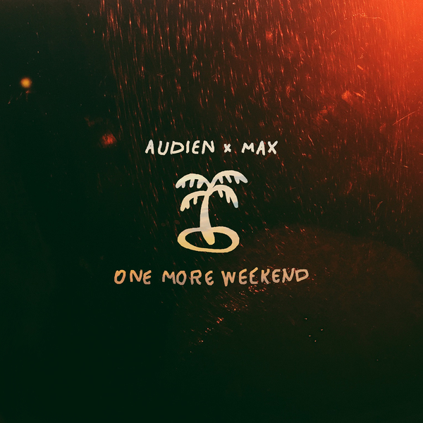 [미리듣기] Audien & MAX - One More Weekend | 인스티즈