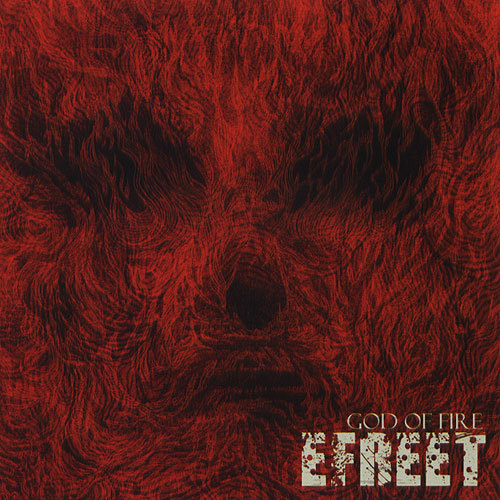 EFREET – God Of Fire