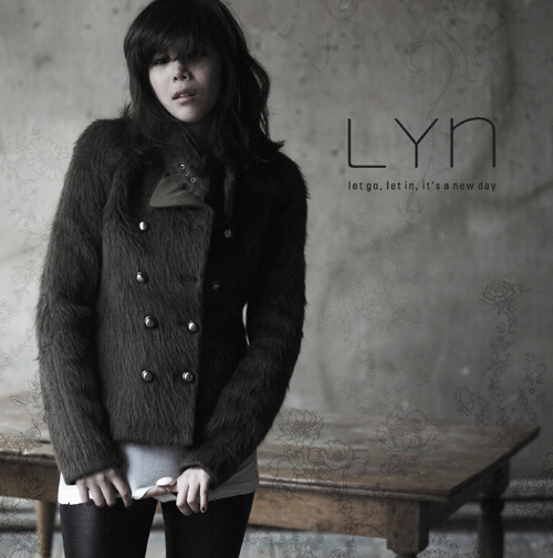 LYn – Let Go, Let In, It’s A New Day