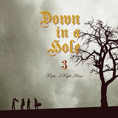 Down In A Hole – Fight, I Fight Alone