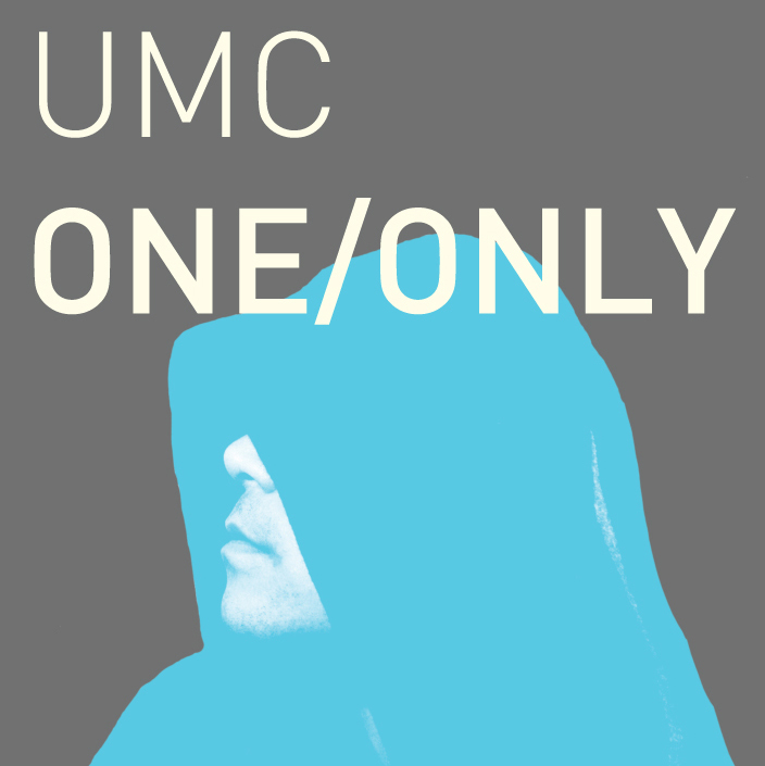 UMC/UW – One / Only