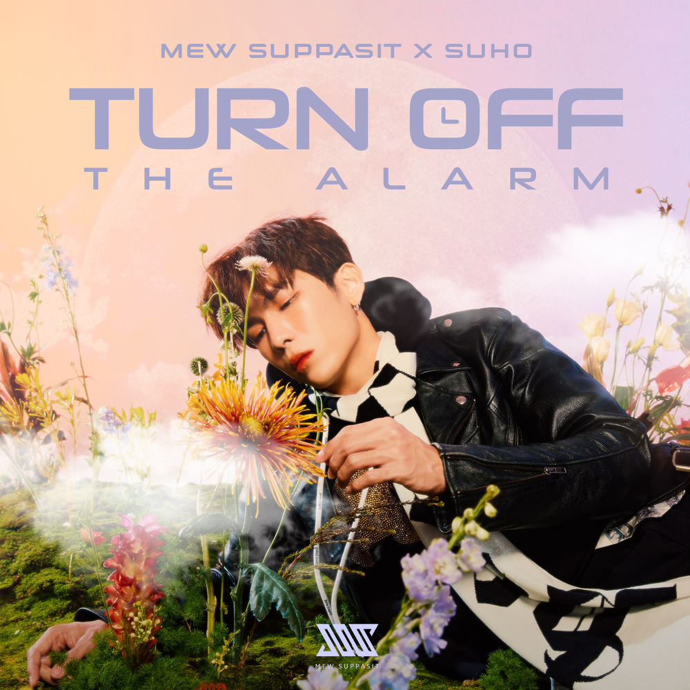 Mew Suppasit, SUHO – Turn Off The Alarm – Single