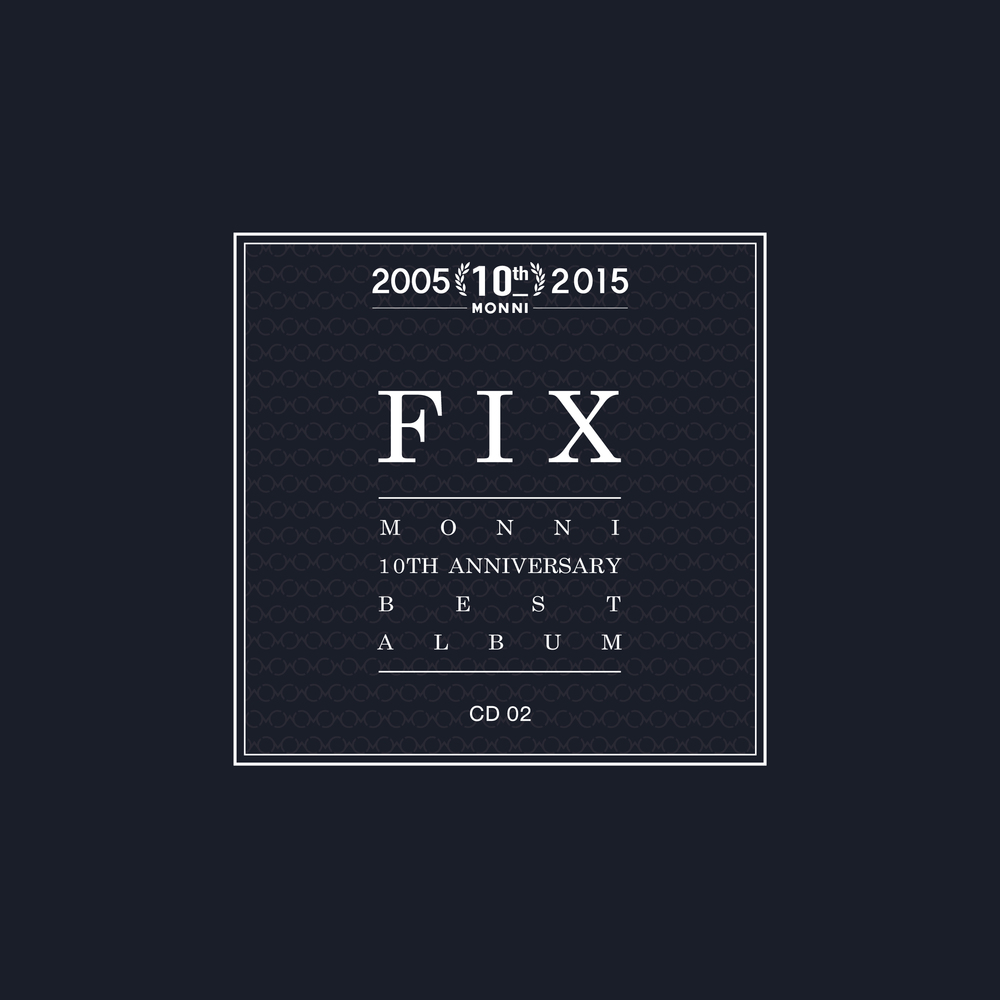 Monni – ‘FIX’ Monni 10th Anniversary Best Album CD2