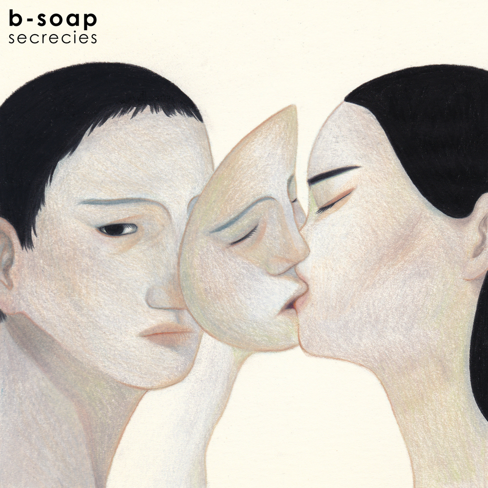 B-Soap – Secrecies – EP