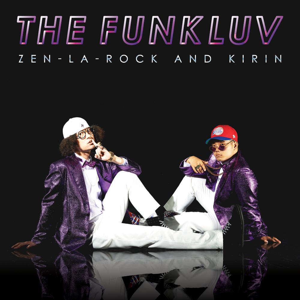 KIRIN & ZEN-LA-ROCK – THE FUNK LUV