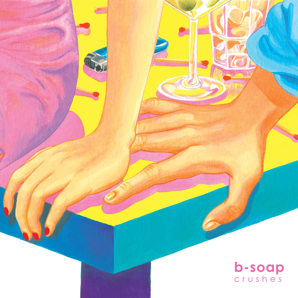 b-soap – Crushes