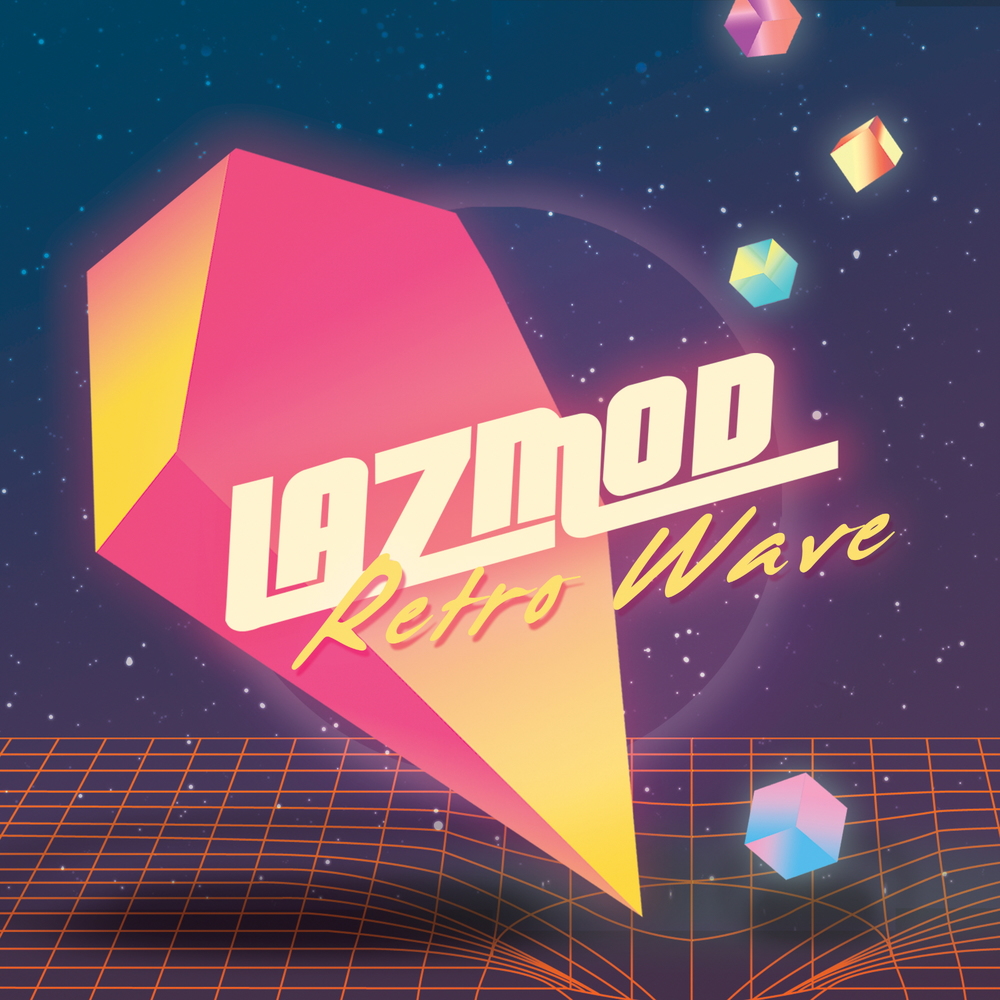 LAZMOD – Retro Wave